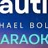 Michael Bolton A Love So Beautiful Karaoke