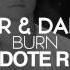 KSHMR DallasK Burn ANT DOTE Remix