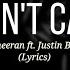 Ed Sheeran I Don T Care Lyrics Ft Justin Bieber