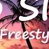 So Slow Freestyle Lyrics