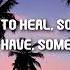 I Need Somebody To Heal Lyrics