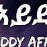 Teddy Afro Helm Aydegemem Lyrics Ethiopian Music