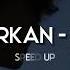 Tarkan Öp Speed Up Hızlı Versiyon