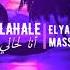 Ana Lahale Elyanna Ft Massari SLOWED