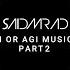 Said Mrad AI Or AGI Music Part 2 2024 سعيد مراد