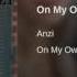 ANZI On My Own OFFICIAL LYRIC VIDEO