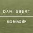 Dani Sbert Big Bang Original Mix Minds Of Sin