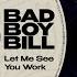 Bad Boy Bill Let Me See You Work Treasure Fingers Remix Video