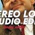 Stereo Love Edward Maya Audio Edit Naru Audios