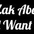 Still Want You Zak Abel Lyrics