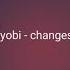 Ayobi Changes