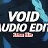 Void Tiktok Remix Isq Edit Audio