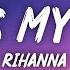 Rihanna What S My Name Lyrics Hey Boy I Really Wanna See If You