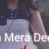 Zara Dekh Mera Deewanapan Slowed Reverb