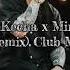 Massa Ertayu Kecha X Mirandote Remix Club Mix