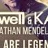 Hardwell KAAZE Jonathan Mendelsohn We Are Legends