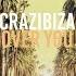 Crazibiza Over You 2020 RADIO MIX HD Mp3