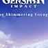 The Shimmering Voyage Disc 1 Fairytale Of The Isles Genshin Impact