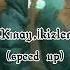 Erdem Kınay İkizler Öptüm Speed Up