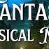 Fantasy Classical Music For Reading And Writing