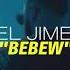 Mayel Jimenez Bebew Video Oficial