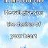 Delight Yourself In The Lord And He Will Give You The Desires Of Your Heart Psalm 37 4