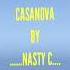 Casanova By NASTY C Lyrics