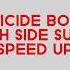 Uicide Boy South Side Suicide Speed Up