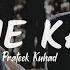 Tune Kaha Lyrics Prateek Kuhad THE LOST SOUL