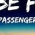 Passenger To Be Free Lyrics Video