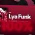 Lya FUNK Remix Lyafunk Funk