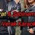 İfrat Sebinem Ara Verek Karaoke