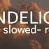 DANDELIONS Lofi Slowed Reverb Artarea Myplaylist