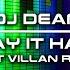 DJ Dean Play It Hard Matt Villan Remix