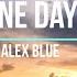 ONE DAY By ALEX BLUE