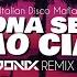 ITALIAN DISCO MAFIA BUONA SERA CIAO CIAO DONIX REMIX