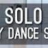 SOLO But You Are In A Empty Dance Studio JENNIE