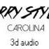 HARRY STYLES Carolina 3d Audio Use Headphones