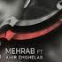 Mehrab Feat Amir Enghelab Ham Gham OFFICIAL TRACK مهراب و امیر انقلاب هم غم