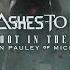 From Ashes To New Ft Aaron Pauley From Of Mice Men One Foot In The Grave Official Music Video