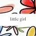 Little Girl X Lily Garay Lyric Video Adobe Sketch