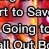 Get Busy Living Or Get Busy Dying Do Your Part To Save The Scene And Stop Going To Lyrics FOB