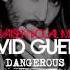 David Guetta Feat Sam Martin Dangerous David Guetta Banging Remix Dj Vaisen Vocal Mix