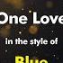 Blue One Love Karaoke Version From Zoom Karaoke