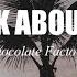 I Don T Want To Talk About It Chocolate Factory Lyric Video