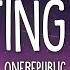 OneRepublic Counting Stars Lyrics