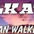 Alan Walker Ariana Grande Walk Away Lyrics