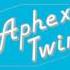 Aphex Twin 2x202 ST5