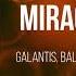 Galantis Bali Bandits Miracle Lyrics