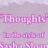 Sasha Alex Sloan Thoughts Instrumental Karaoke Version